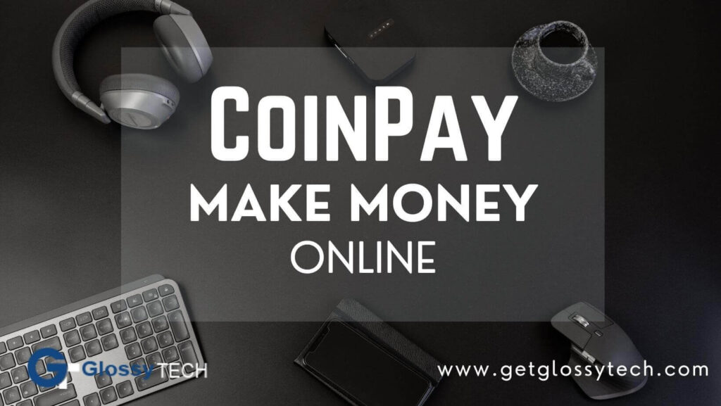 Coin-pay Make money online