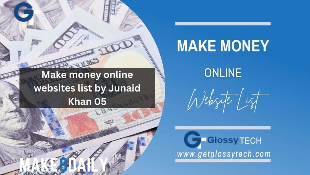 Make money online websites list by Junaid Khan 05