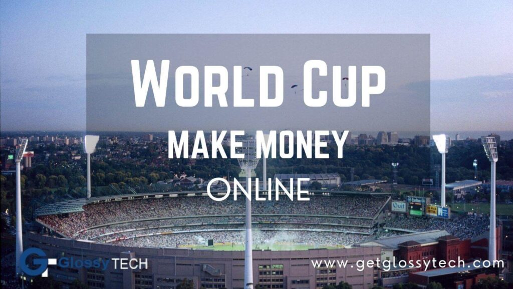 Make money World cup