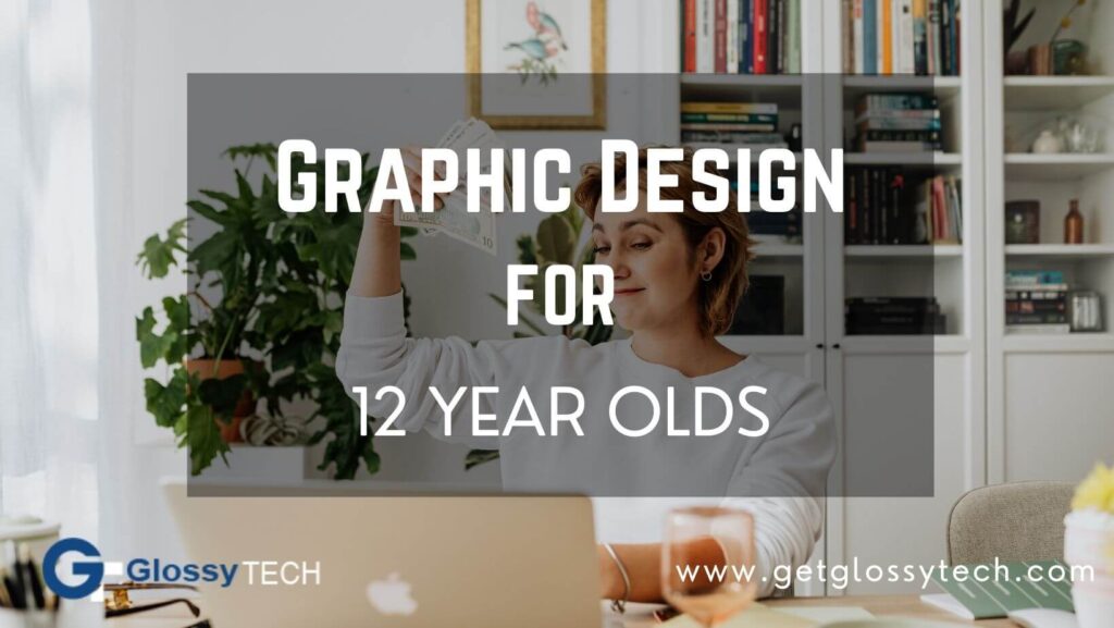 Graphic Design for 12 year olds at home