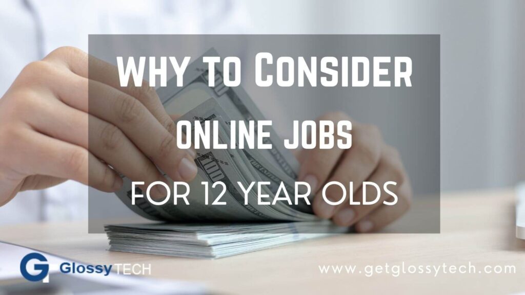 Why Consider Online Jobs for 12-Year-Olds