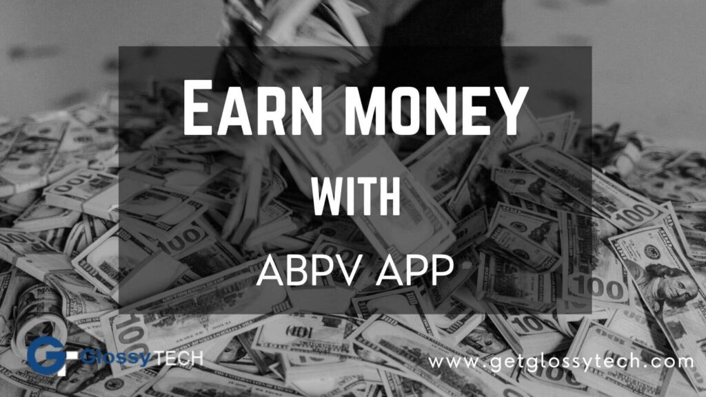 Earn money with abpv app