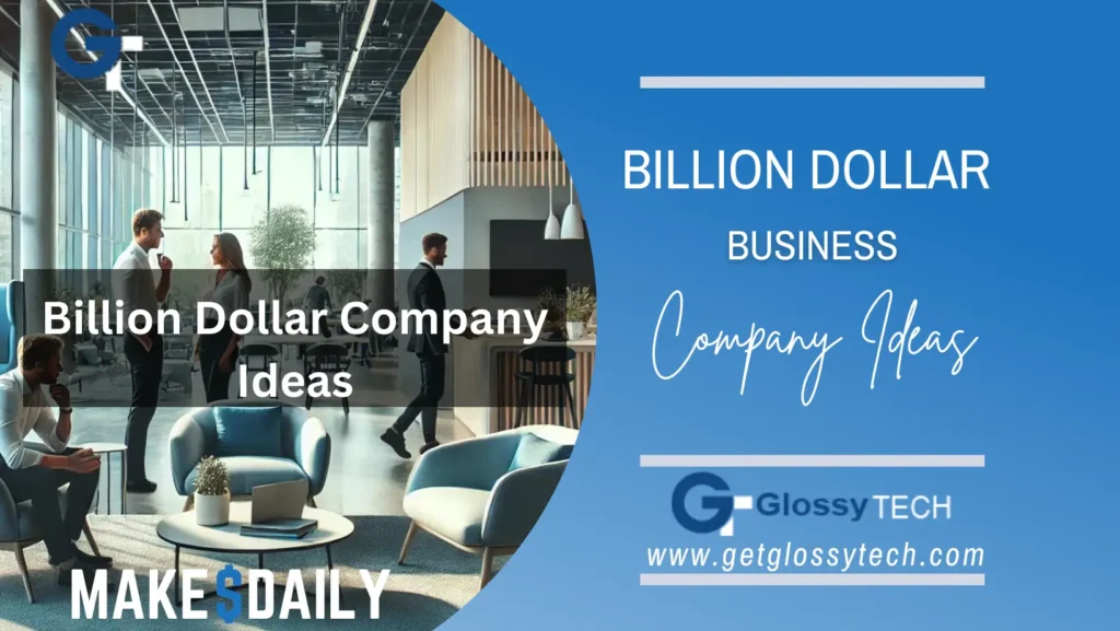 billion dollar company ideas