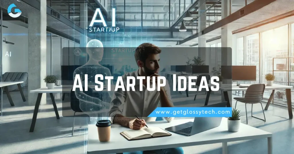 AI Startup Ideas