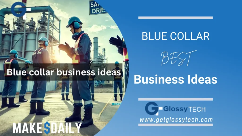 Blue collar business ideas