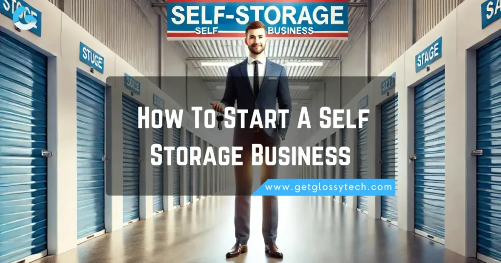 Bottom Line_ How To Start A Self Storage Business