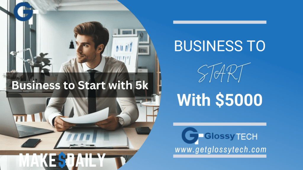 Business to Start with 5k