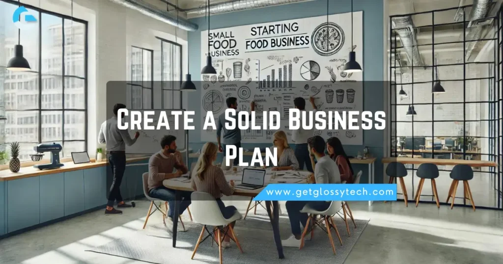 Create a Solid Business Plan