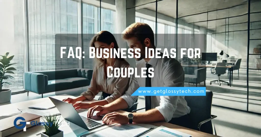 FAQ_ Business Ideas for Couples