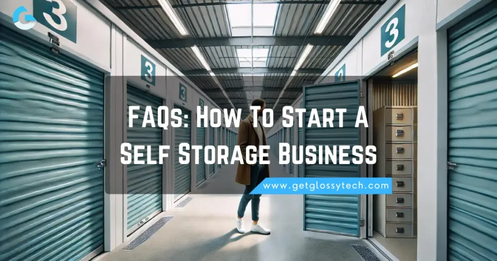 FAQs_ How To Start A Self Storage Business