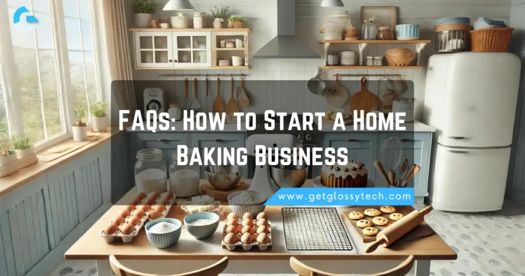 FAQs_ How to Start a Home Baking Business