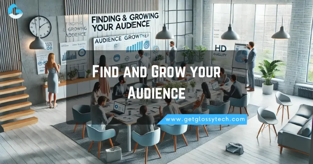 Find and Grow your Audience