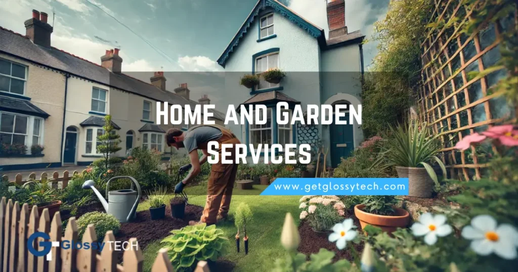 Home and Garden Services