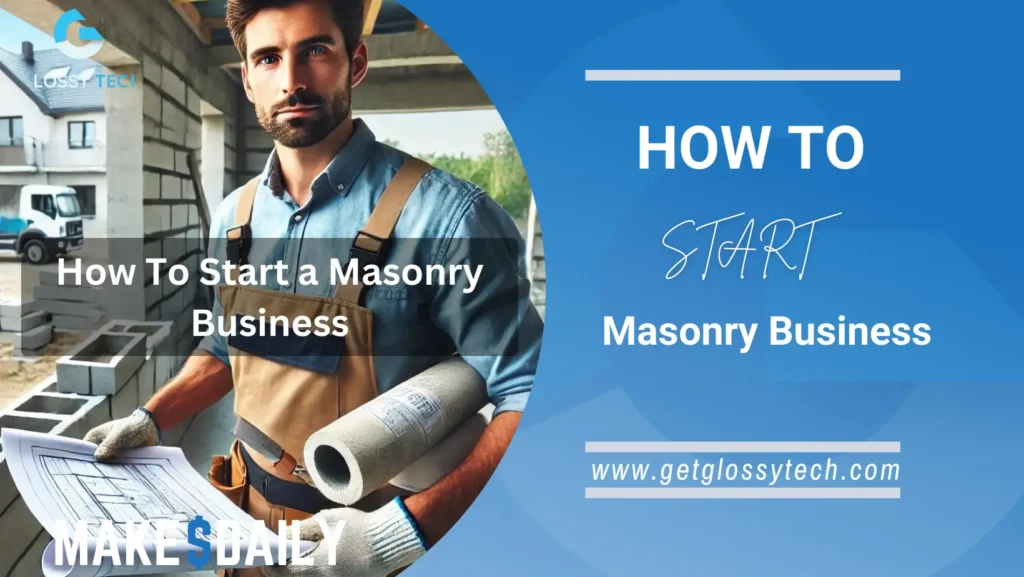 How To Start a Masonry Business