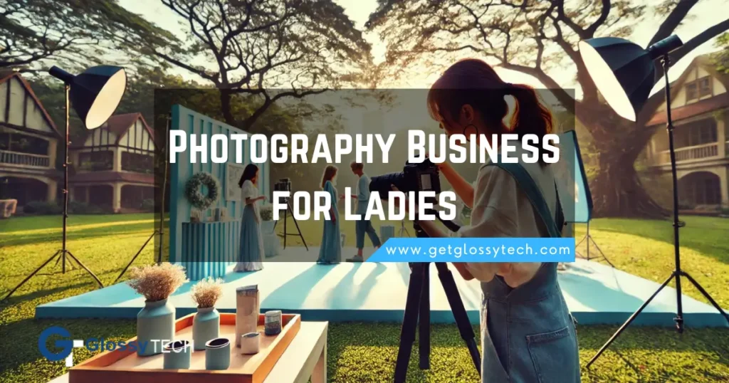 Photography Business for Ladies