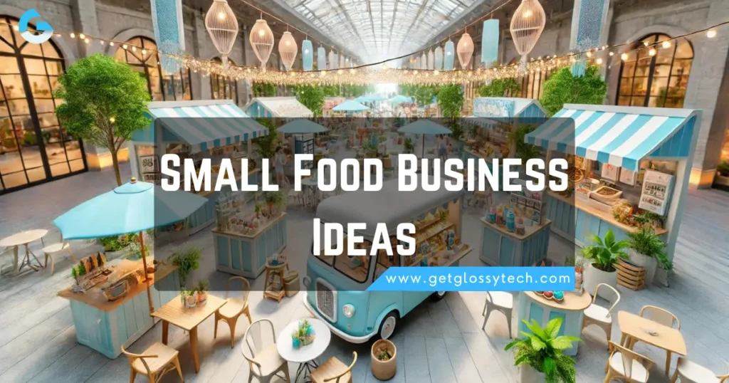 Small Food Business Ideas