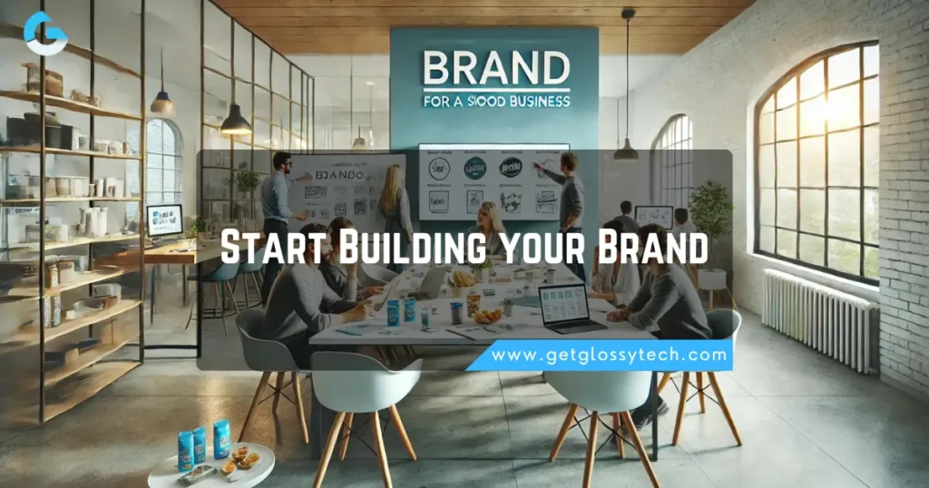 Start Building your Brand