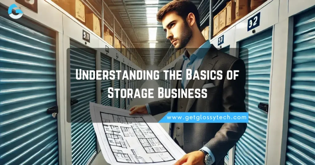 Understanding the Basics of Storage Business