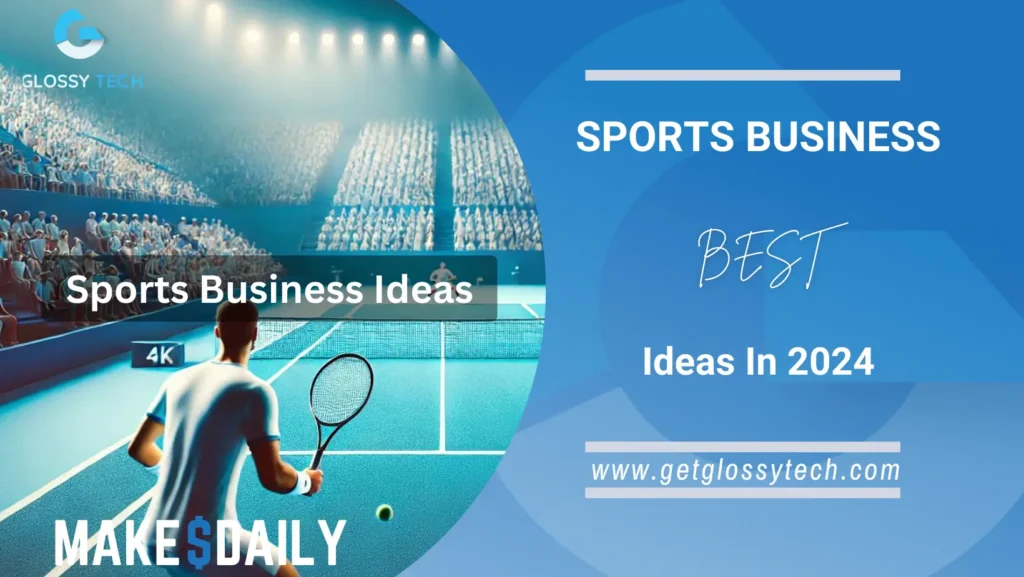 Sports Business Ideas
