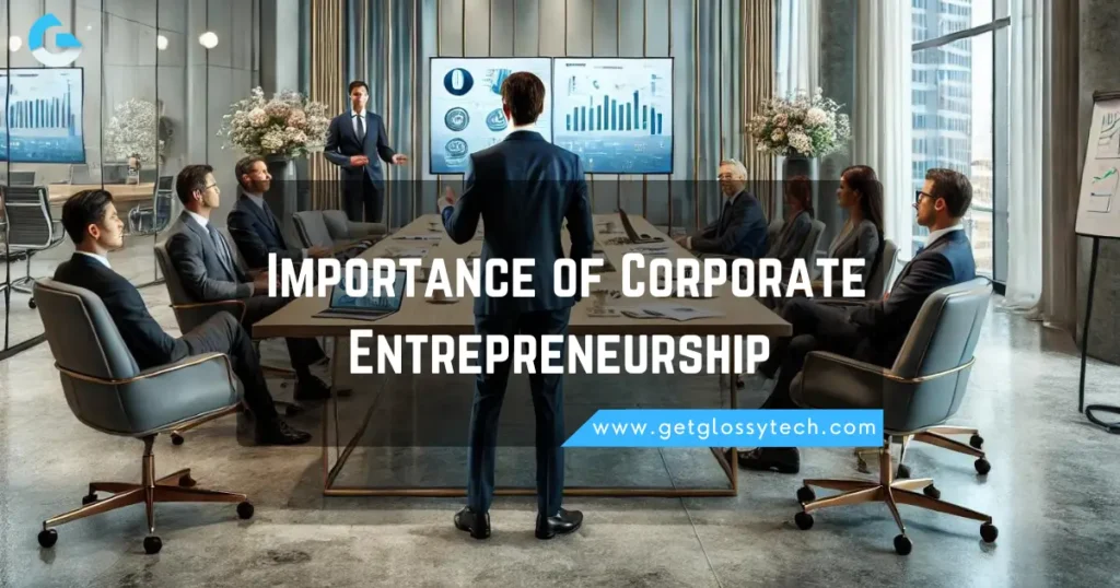 The Importance of Corporate Entrepreneurship