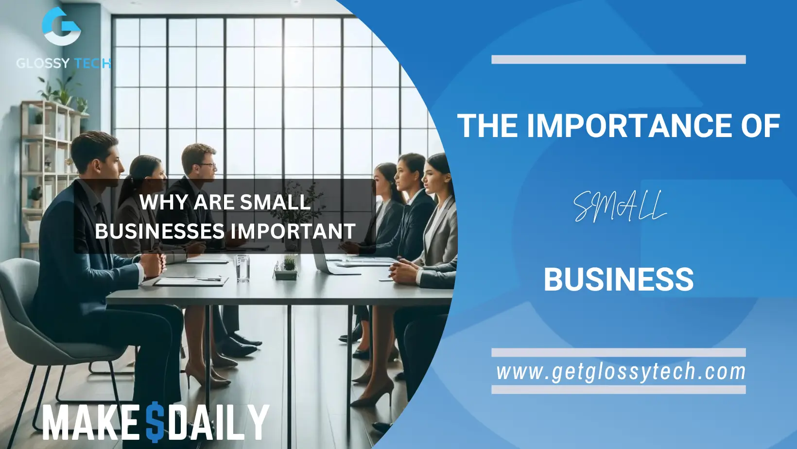 Why Are Small Businesses Important To The Economy The Untold Secret of Small Businesses to Economic Success || GlossyTech