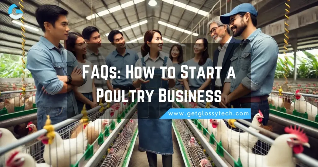 FAQs_ How to Start a Poultry Business