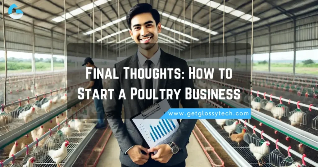 Final Thoughts _How to Start a Poultry Business