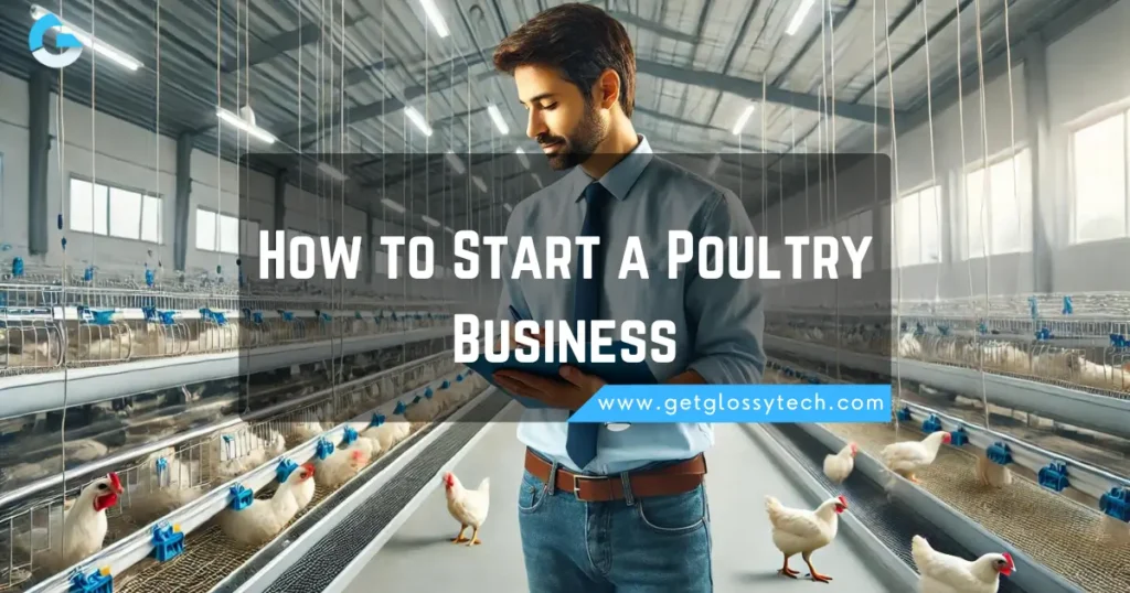 How to Start a Poultry Business