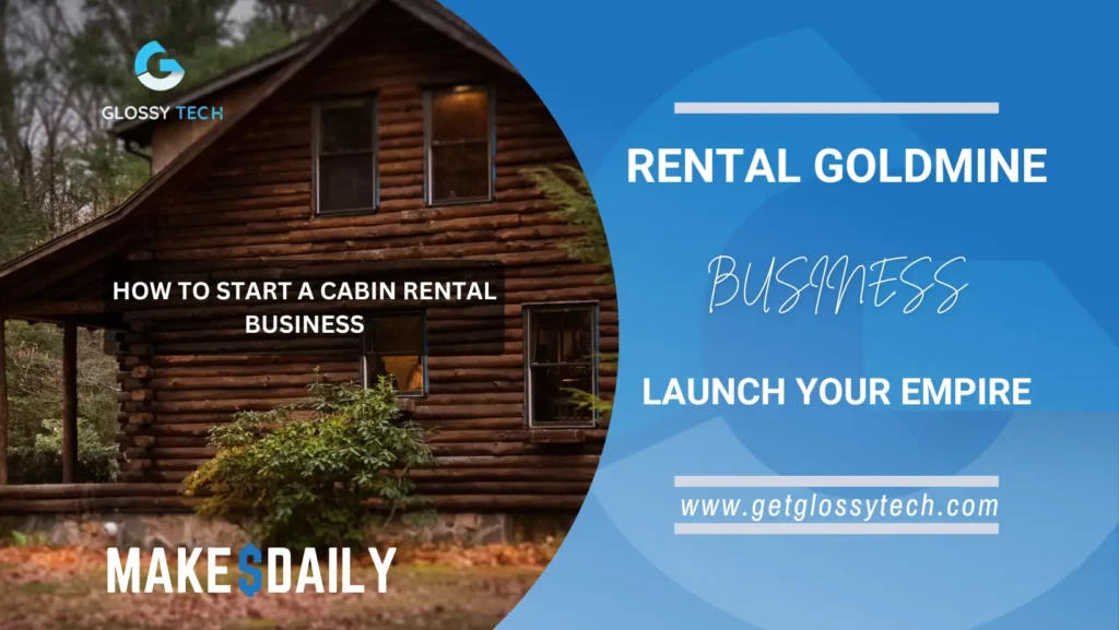 how to start a cabin rental business