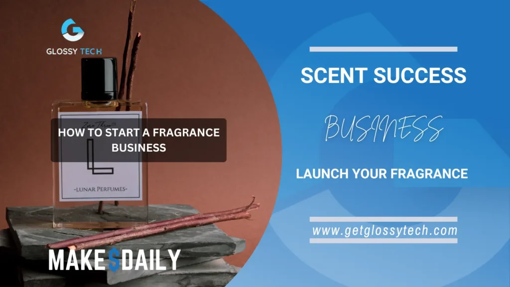 how to start a fragrance business