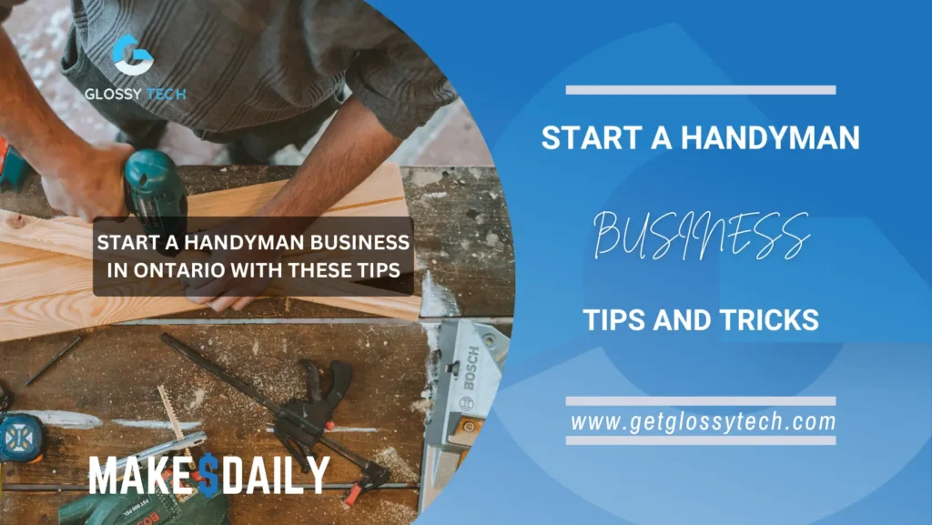 start a handyman business in ontario with these tips